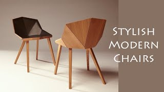 Stylish Designer Modern Chairs Furniture - Love for New Trend in Interior Designing