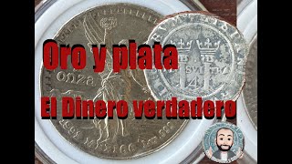 Compra monedas de oro y plata ya!!!! aún estas a tiempo, el dinero verdadero.