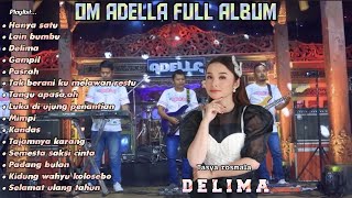 OM ADELLA FULL ALBUM ~ DELIMA