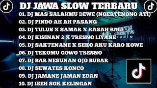 DJ JAWA SLOW TERBARU 2024 || DJ MAS SALAHMU DEWE X PINDO AH AH PASANG || DJ VIRAL TIKTOK TERBARU