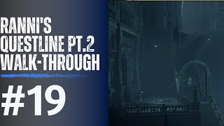 Ranni's Questline Pt. 2 Walk-through #19 | Elden Ring