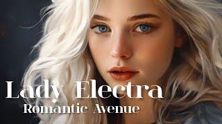 Romantic Avenue - Lady Electra (Maxi Version) 2023