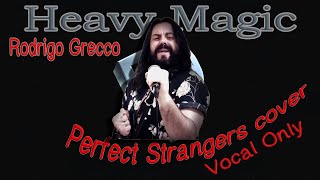 Perfect Strangers  - Vocal Only  by Rodrigo Grecco