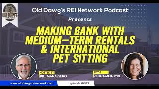 683: Making Bank with Medium-Term Rentals & International Pet Sitting