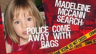 Madeleine Mccann Search continues as police come away with bags