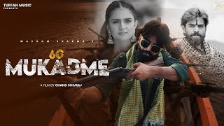 60 MUKADME : MASOOM SHARMA | Manjeet Mor, Kanhaiya Pal, Shiva Chaudhary | New Haryanvi Song 2024