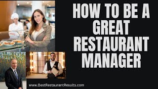 How To Be A Great Restaurant Manager