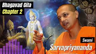 "Awakening Your Inner Light: Bhagavad Gita Chapter 2 with Swami Sarvapriyananda"