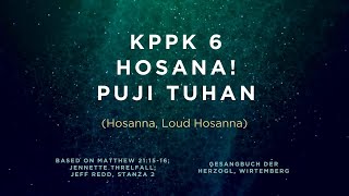 KPPK 6 - HOSANA! PUJI TUHAN (Hosanna, Loud Hosanna)