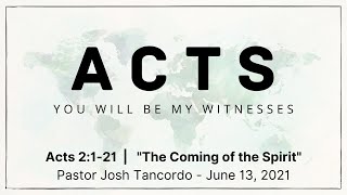 The Coming of the Spirit  |  Acts 2:1-21