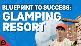 The Blueprint to Success: Glamping Resort Investing