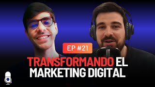 #21 - Álvaro Gómez, transformando el marketing digital