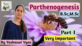 Parthenogenesis In Detail (Part-1)|| B.Sc || M.Sc ||