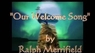 Our Welcome Song - Ralph Merrifield Comp - Christian Karaoke