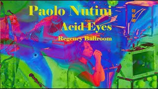 Acid Eyes Paolo Nutini Regency Ballroom