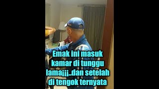 Emak Emak Msuk kamar lama setelah tengok trnyata  (Riko Bj)