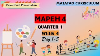 MAPEH 4 Matatag Curriculum Quarter 1 Week 4 Day 1-5