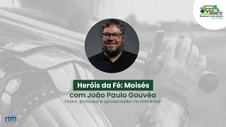 Nos Caminhos da Fé | Heróis da Fé: Moisés