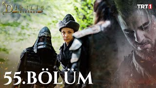 Diriliş Ertuğrul 55. Bölüm