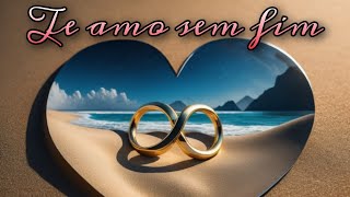 Te amo sem fim - Homenagem à Ariana Braga