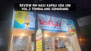 RUMAH MAKAN YANG LUAS, KULINERAN NASI KAPAU | Rumah Makan Nasi Kapau Uda Uni Vol.2 Tembalang