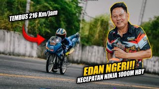 EDAN NGERI‼️ NINJA LEGEND 1000M HBY THAILAND TEMBUS 216 km/jam || PANTAS TIM LEGENDARIS 1000M