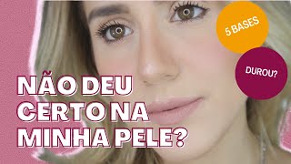 Uma base que dura o dia todo? | 5 Bases, 5 Dias: Testei bases queridinhas e será que foram boas?