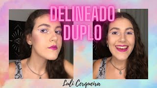 COMO FAZER DELINEADO DUPLO | Luli Cerqueira