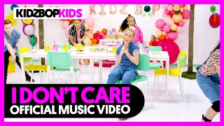 Kidz Bop Kids - I Dont Care