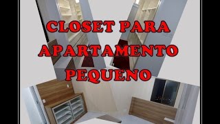 Ideia de Closet para Apartamento Pequeno