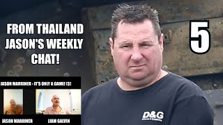 Jason Marriner! Wandsworth Prison! Pattaya Aggro! Weekly Banter from Thailand! (Ep5)