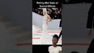 Rating Met Gala outfits with sound effects..