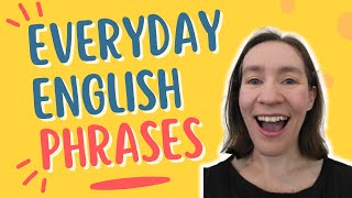 Everyday English Phrases (Part 1)