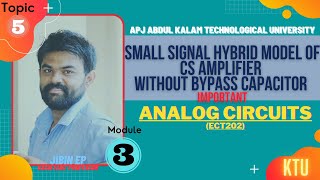 Small Signal Analysis of CS Amplifier without bypass Capacitor  | ECT202 | Analog Circuits | KTU