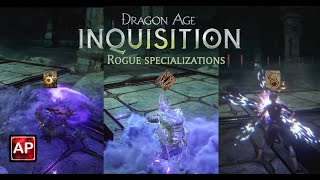 Dragon Age: Inquisition - All Rogue Specializations Abilities (With Upgrades) | AbilityPreview