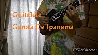 Bossa Nova Guitalele ＆Whistle 1　ギタレレと口笛1 ＂Garota De Ipanema″