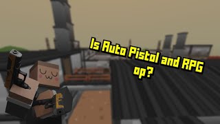 Is RPG and Auto Pistol Op?