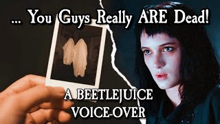 God... You Guys Really Are Dead! | Beetlejuice Fandub/Voice-Over