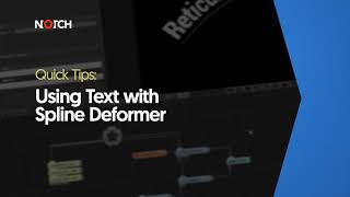 Using Text with Spline Deformer (Notch Quick Tip)