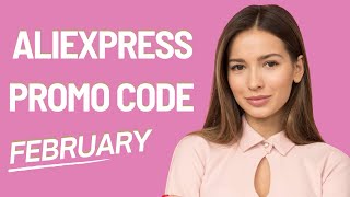 February Aliexpress Promo Code | Aliexpress coupons 2023