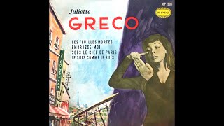 Juliette Gréco   ( Vol.1 )    Les feuilles mortes - Embrasse moi - Sous le ciel de Paris etc ...1956