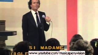 JULIO IGLESIAS- SI MADAME EN VIVO -1981