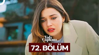 Yalı Çapkını 72. Bölüm