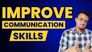 How to Improve Communication Skills | Personality Development