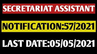 secretariat assistant notification|secretariat assistant|secreteriat assistant 2021|psc notification