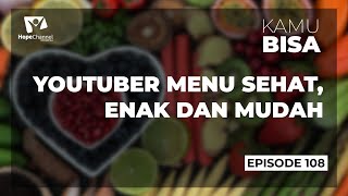 BELAJAR BIKIN KONTEN YOUTUBE MENU SEHAT, ENAK DAN MUDAH