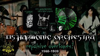 DISHARMONIC ORCHESTRA - Repulsive overtones? 1988-1989 | 2xLP+CD  and 2xCD