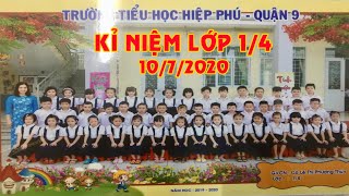 KỈ NIỆM LỚP 1/4 TRƯỜNG TIỂU HỌC HIỆP PHÚ II A# 0989 627 247