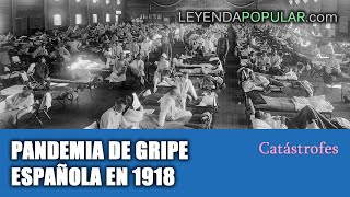 😷 Historia de la pandemia de gripe española en 1918, la peor catástrofe sanitaria ⚕️