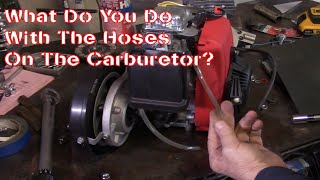 What Do You Do With The Hoses Hanging Off The Carburetor On A 4 Stroke Motorized Bicycle?